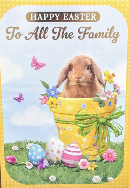 Easter To All The Family - Rabbit In Flower Pot