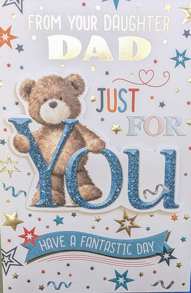 Father's Day Dad From Daughter - Cute Just For You