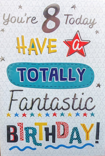 8 Boy Birthday - Totally Fantastic