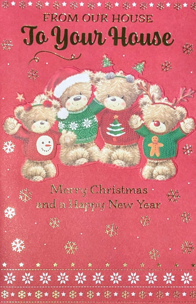 From Our House To Your House Christmas - Cute 4 Bears