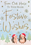 Our House To Yours Christmas - Cute Hedgehogs Wishes