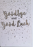 Goodbye & Good Luck