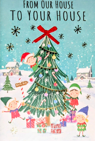 From Our House To Your House Christmas - Cute Elves & Tree