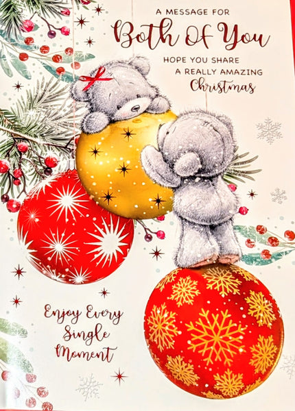 To Both Of You Christmas - Large Cute Bears & Baubles