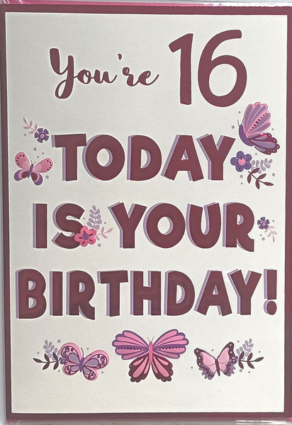 16 Girl Birthday - Today Is Your Birthday