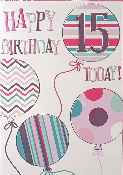 15 Girl Birthday - Balloons Happy Birthday