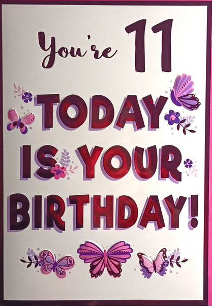 11 Girl Birthday - Today Is Your Birthday