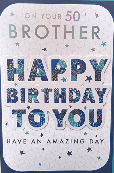 Brother 50 Birthday - Happy Birthday To You