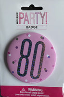 80 pink badge